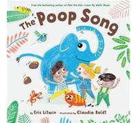 The Poop Song by Eric Litwin Eric Litwin (Auteur)