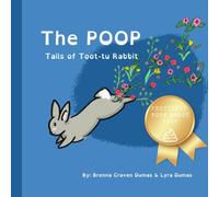 The Poop Tails Of Toot-Tu Rabbit: The Beautifully Hilarious Book About Poop And Potty Training