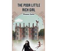 The Poor Little Rich Girl