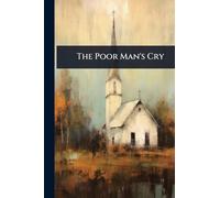 The Poor Man's Cry