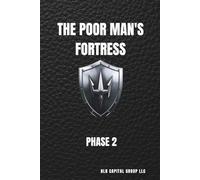 THE POOR MAN'S FORTRESS: The Official Operating Manual of The Fortress Protocol