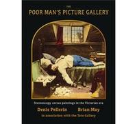 The Poor Mans Picture Gallery by Brian MayDenis Pellerin Brian May, Denis Pellerin (Auteur)