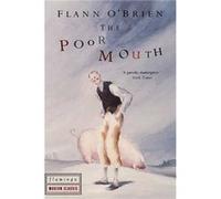 The Poor Mouth (Paladin Books) (Paperback) Flann O,brien, (Auteur)