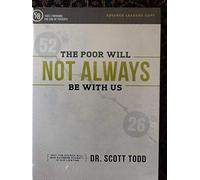 The Poor Will Not Always be With Us - Advance Leaders Copy [DVD]