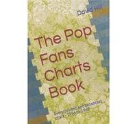 The Pop Fans Charts Book Every printed and broadcast chart 1956 to 1969 - David Hill - Amazon Digital Services LLC KDP - Livre en Anglais David HillDavid Hill (Auteur)