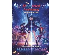 The Pop idol hunters stories for kids ages 7 - 12: The Comeback Book 2