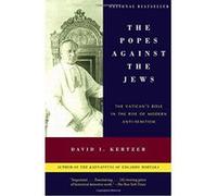 The Popes Against the Jews David I. Kertzer (Auteur)