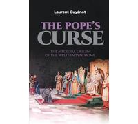 The Pope's Curse: The Medieval Origin of the Western Syndrome