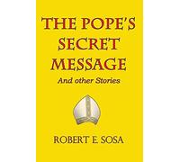 The Pope's Secret Message: And Other Short Stories