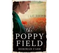 The Poppy Field by Deborah Carr Paperback Book Inconnu (Auteur)