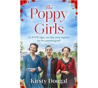 The Poppy Girls A brand new WWII saga of friendship and bravery - Kirsty Dougal - Penguin - ebook (ePub) - Livre