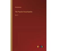 The Popular Encyclopedia