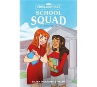 The Popularity Pact School Squad Book Two by Eileen MoskowitzPalma Eileen MoskowitzPalma (Auteur)