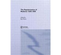 The Popularization of Medicine by Roy Porter Hardcover Book