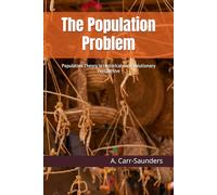 The Population Problem: Population Theory in Historical and Evolutionary Perspective