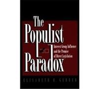 The Populist Paradox Elisabeth R. Gerber (Auteur)