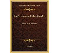 The Porch and the Middle Chamber: Book of the Lodge