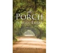 The Porch Is Still There