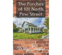 The Porches Of 101 North Pine Street