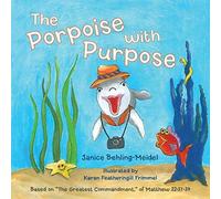 The Porpoise With Purpose
