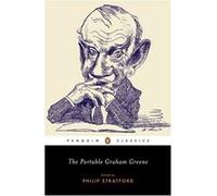 The Portable Graham Greene, The Viking Portable Library Graham Greene, Philip Stratford (Auteur)