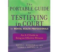 The Portable Guide to Testifying in Court for Mental Health Professionals by Thomas L. Northlake College and Texas Womans University Hartsell Bernstein, Barton E., Hartsell, Thomas L. (Auteur)