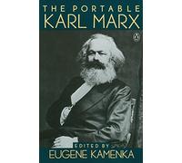 Eugene Kamenka – The Portable Karl Marx – Penguin Classics
