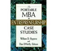 The Portable MBA in Entrepreneurship Case Studies