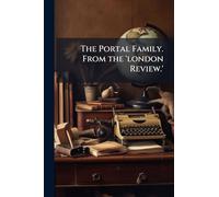 The Portal Family. From the 'london Review.'