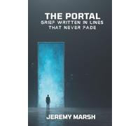 The Portal: Grief written in lines that never fade