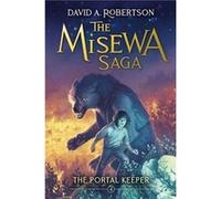 The Portal Keeper by David A. Robertson David A. Robertson (Auteur)