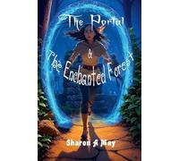 The Portal & The Enchanted Forest