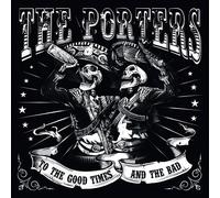 Porters,the - To the Good Times and the Bad