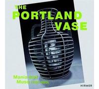 The Portland Vase Mania Muse 17802023 The Portland Vase Mania Muse 17802023 (Auteur)