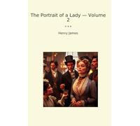 The Portrait of a Lady - Volume 2