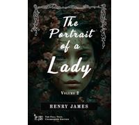 The Portrait of a Lady - Volume 2: Classic Edition Republished by North Publishers