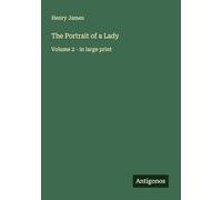 The Portrait of a Lady: Volume 2 - in large print