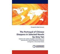 The Portrayal Of Chinese Diaspora In Selected Novels By Amy Tan