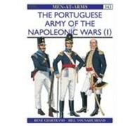 The Portuguese Army of the Napoleonic Wars (1) Chartrand, Rene (Auteur)