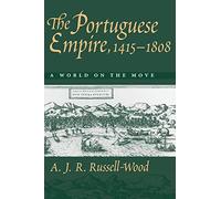 The Portuguese Empire, 1415-1808: A World on the Move