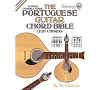 The Portuguese Guitar Chord Bible: Coimbra Tuning 1,728 Chords