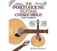 The Portuguese Guitar Chord Bible: Lisboa Tuning 1,728 Chords