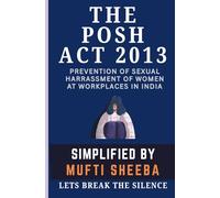 THE POSH ACT 2013: A comprehensive guide book for women