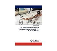 The Position Of Computer Assisted Instruction In Pre-Technical Skills