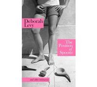 The position of spoons Deborah Levy (Auteur)