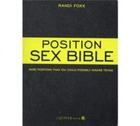The Position Sex Bible by Randi Foxx Randi Foxx (Auteur)