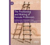 The Positioning And Making Of Female Professors