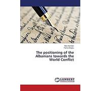 The Positioning Of The Albanians Towards The World Conflict