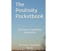 The Positivity Pocketbook: 365 Days of Uplifting Inspiration