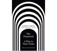 The Possessed A Play in Three Parts - Albert Camus - Vintage - ebook (ePub) - Livre